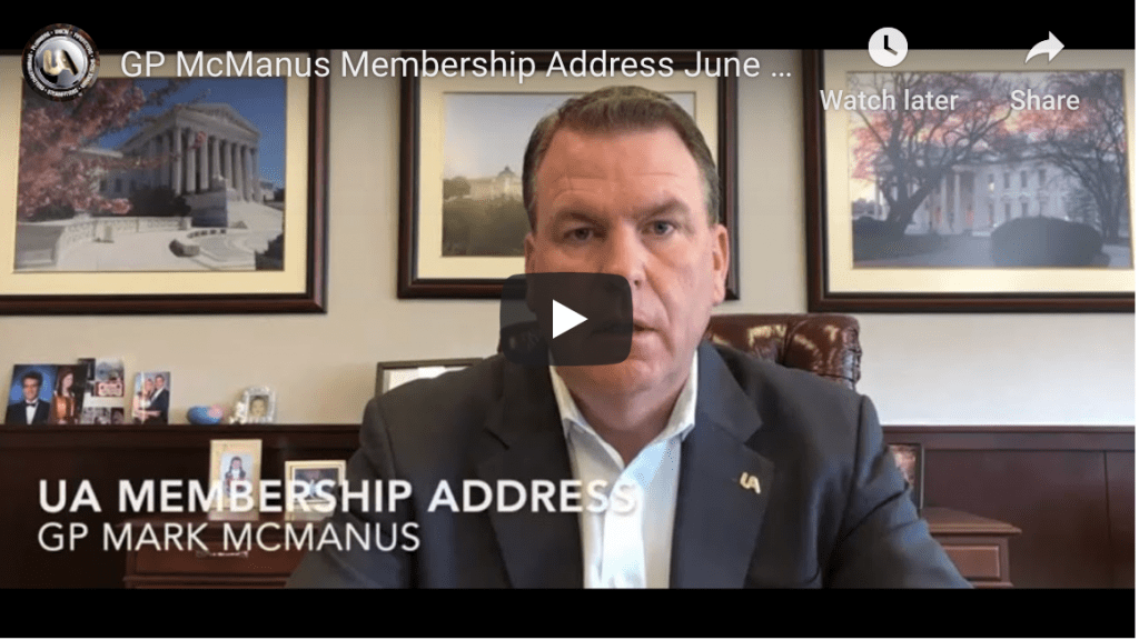 An Address to the UA Membership from General President Mark McManus