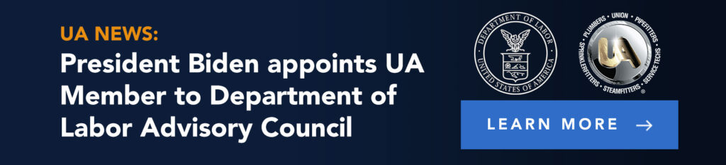 President Biden appoints UA member to department of labor advisory council