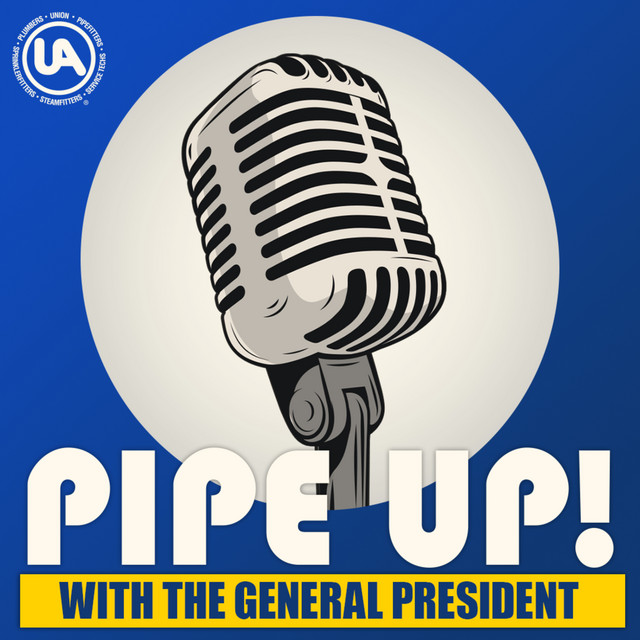 UA Pipe Up! Podcast Logo | United Association